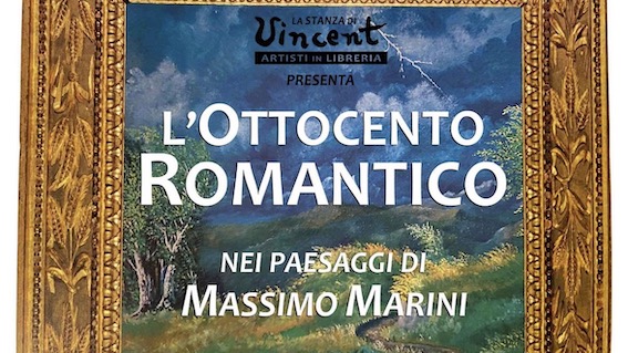 Mostra "L'Ottocento romantico nei paesaggi di Massimo Marini" alla libreria "La stanza di Vincent"