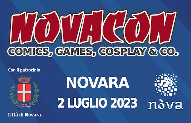 A luglio "Novacon", il festival del fumetto, games, cosplay e cultura pop