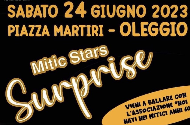 "Mitic Stars Surprise" a Oleggio torna la festa dei "Noi nati nei mitici anni '60" 