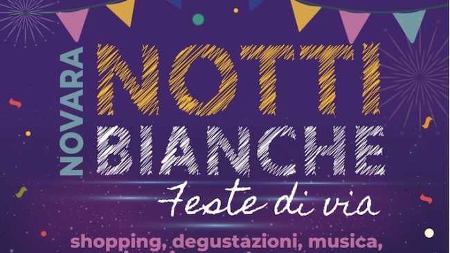 Con il mese di settembre a Novara tornano le "Notti Bianche" nei quartieri