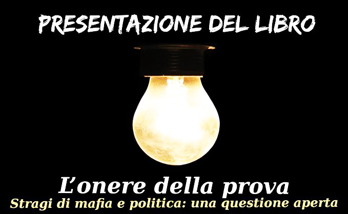 Libera Vco presenterà a Villdossola il libro "L'onere della prova - Stragi di mafia e politica: una questione aperta"