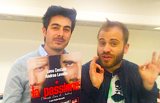 Imperdibile il primo aprile al Galletti la prima de "La passione - (secondo Luca&Andrea)”. Video
